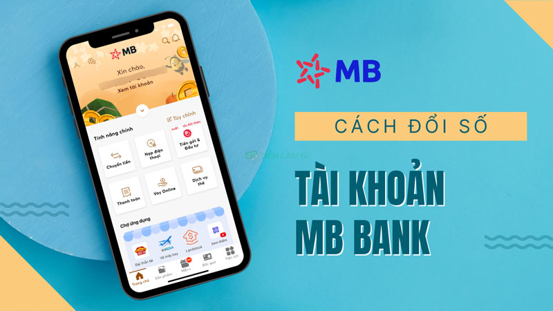 cách đổi số tài khoản mb bank