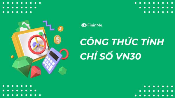 Công thức tính chỉ số VN30