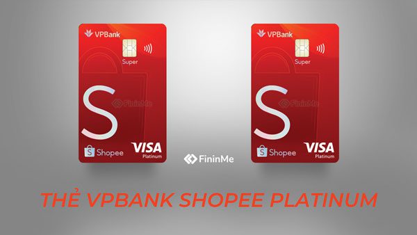 Thẻ VPBank Shopee Super Platinum