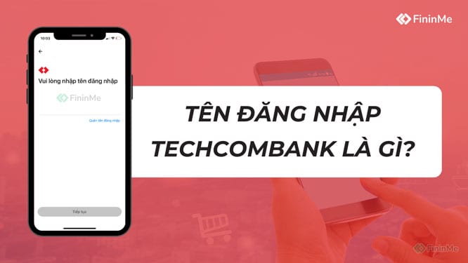 tên đăng nhập techcombank là gì